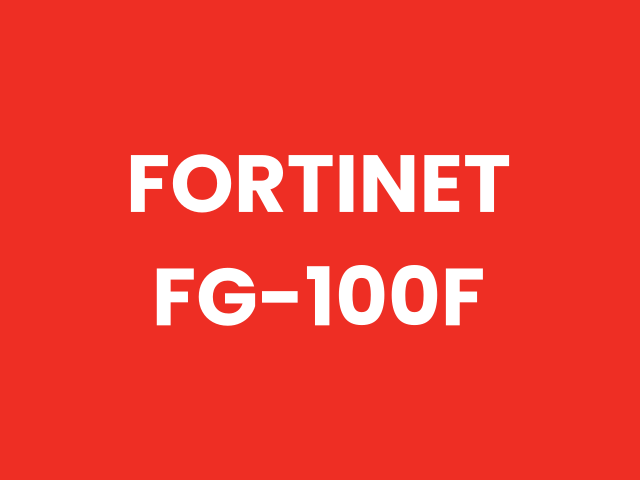 Fortinet Fortinet FortiGate 100F — Firewalls & Security in Pakistan